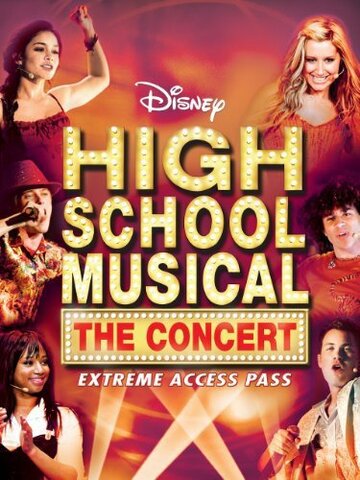 High School Musical: The Concert - Extreme Access Pass (2007)